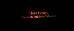 They Have Niemann-Pick Type C Disease