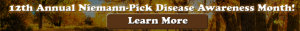 12th Annual Niemann-Pick Disease Awareness Month 2013 | Learn More Here